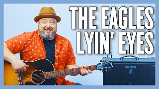 The Eagles Lyin Eyes Guitar Lesson  Tutorial [upl. by Ahsenroc]