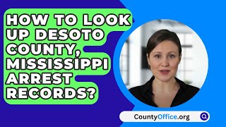 How To Look Up Desoto County Mississippi Arrest Records  CountyOfficeorg [upl. by Viafore]