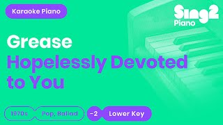 Hopelessly Devoted To You  Grease  Olivia NewtonJohn Lower Key Piano Karaoke [upl. by Docilu]