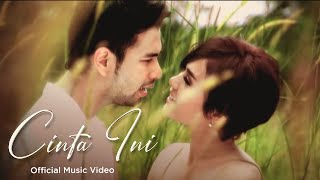 Yuni Shara Raffi Ahmad  Cinta Ini Official Music Video [upl. by Batsheva]