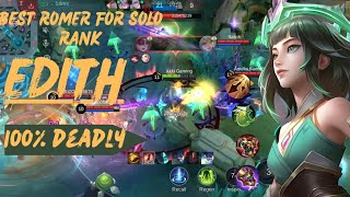 EDITH GAMEPLAY 2024  BEST ROMER FOR SOLO RANK PUSH  MLBB [upl. by Valdas950]