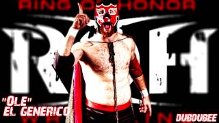 2012 1st El Generico ROH Theme Song quotOléquot High Quality ᴴᴰ [upl. by Kcirdla]