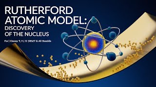 Rutherford atomic model discovery of nuclius class 11912 neet TGT and all board [upl. by Tychon]