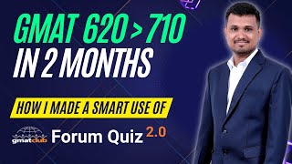 How I Scored 700 on the GMAT in 2 Months using GMAT Club Forum Quiz Practice Tool [upl. by Rediah]