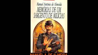 AUDIOLIVRO quotMemórias de um Sargento de Milíciasquot de Manuel Antônio de Almeida [upl. by Dang316]