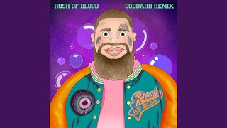 Rush Of Blood goddard Remix [upl. by Monney620]