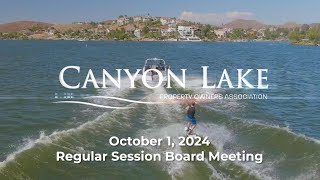 October 1 2024  Canyon Lake POA Regular Session Board Meeting [upl. by Atiseret]