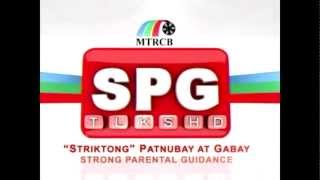 HQ MTRCB SPG Strong Parental Guidance  Striktong Patnubay At Gabay Tagalog 4x3 No Watermarks [upl. by Inot]