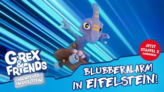 GRex amp Friends  Abenteuer in Eifelstein  Blubberalarm in Eifelstein  Folge 5 [upl. by Hammer]