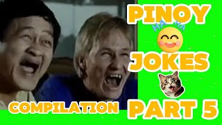 Pinoy Jokes Part 5 🤣😂Compilation😁 [upl. by Garrity]