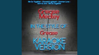 Grease Medley In the Style of Grease Karaoke Version [upl. by Rebmyt]