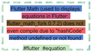 Flutter Math used to displays equations in Flutter fluttermathfork 072 does not even compile [upl. by Romeyn440]