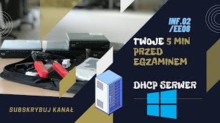 INF02EE08  WINDOWS SERWER DHCP  Twoje 5 minut przed egzaminem [upl. by Erolyat772]