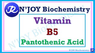 10Vitamin B5Pantothenic Acid Water Soluble Vitamin Vitamins Biochemistry NJOYBiochemistry [upl. by Ximenes]