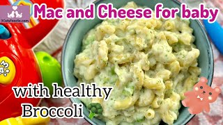 Mac and Cheese For Baby With Broccoli My toddler still loves this dish [upl. by Alliuqal]