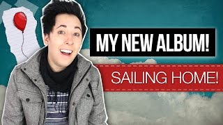 MY NEW ALBUM SAILINGHOME [upl. by Aryc]