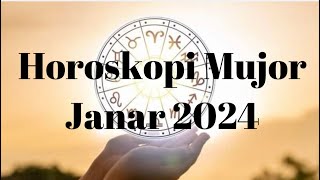 Horoskopi Mujor  JANAR 2024 Të gjitha shenjat e horoskopit [upl. by Orteip123]