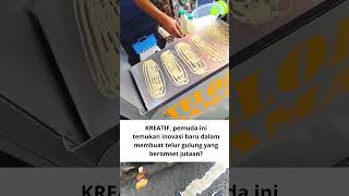 PEDAGANG KREATIF baru ide usaha telur gulung ber omset jutaan omsetjutaan ideusaha telurgulung [upl. by Faux]