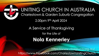 9th April 2024 Memorial Service of Nola Kennerley [upl. by Helm446]