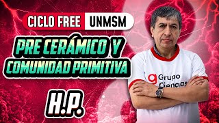 HP ⏳ Precerámico y comunidad primitiva 📚CICLO FREE [upl. by Bridge]