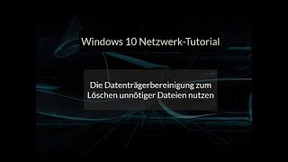 Die Windows 10 Datenträgerbereinigung zum Löschen unnötiger Dateien nutzen Datenmüll entfernen [upl. by Talley]