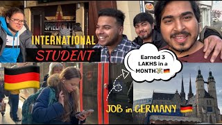 Earned 3 LAKHS in a month as a INTERNATIONAL STUDENT 🔥💸🤑  GERMANY 🇩🇪 [upl. by Aseret]