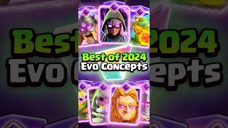 🏆BEST of 2024 EVO Concepts🔥clashroyale [upl. by Rosalia]