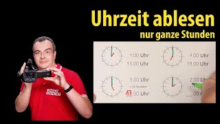 Uhrzeit ablesen nur ganze Stunden  Grundschule  Klasse 1 [upl. by Esorbma]