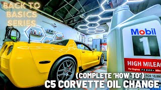 DIY C5 CORVETTE OIL CHANGE FOR BEGINNERS  SAVE HUNDREDS EVERY YEAR  TIPS amp TRICKS INCLUDED [upl. by Lydia]