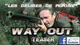 TEASER 3 WAY OUT Film Belge Garsou Prod with Renaud Rutten Pepone Alphonse fuya [upl. by Vharat]