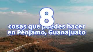 8 cosas que puedes hacer en Pénjamo  ViveGrandesHistorias [upl. by Aicenod]