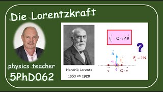 Physik 5PhD062 Die Lorentzkraft [upl. by Padgett682]