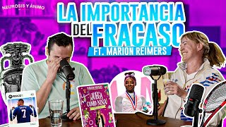 Neurosis y Ánimo  La importancia del fracaso con Marion Reimers Episodio especial [upl. by Sorkin]