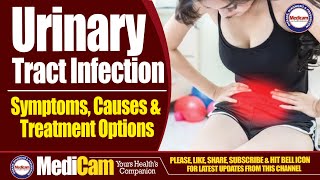 Urinary Tract Infection UTI Symptoms Causes And Treatment  Medicam [upl. by Etnoel]