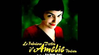 The Fabulous Destiny of Amélie Poulain Soundtrack Waltz Full versionAudrey Tautou [upl. by Wrdna]