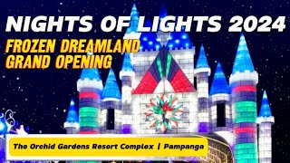 Nights of Lights 2024 Frozen Dreamland Grand Opening Day  San Fernando Pampanga [upl. by Herzen]