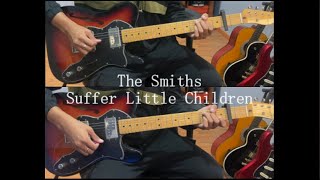 Suffer Little Children  The Smiths  Guitar Cover [upl. by Kinchen]