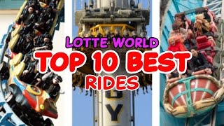 Top 10 rides at Lotte World  Seoul South Korea  2022 [upl. by Stace]