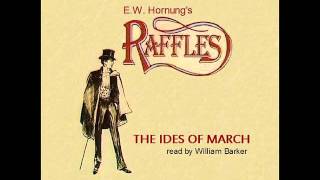 RAFFLES The Ides of March unabridged audio [upl. by Eimak]