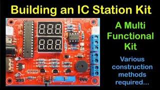 IC Station Multifunction Kit  Ideal beginners project  192 [upl. by Helprin]