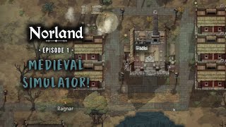 New Medieval Simulator  Norland Gameplay EP1 [upl. by Ecneralc]