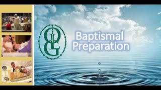 Baptism Preparation Overview [upl. by Noffets500]