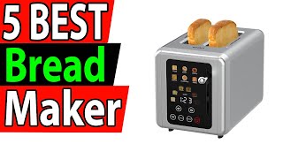 5 Best Bread Maker Review 2025 [upl. by Aztilay]