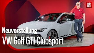 VW Golf GTI Clubsport  Neuvorstellung mit Dirk Branke [upl. by Nevuer]