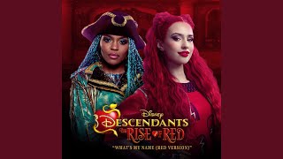 Whats My Name Red Version From quotDescendants The Rise of RedquotSoundtrack Version [upl. by Yellah]