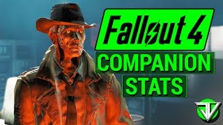 FALLOUT 4 Complete List of Companion SPECIAL Stats in Fallout 4 Hidden Stats for Every Follower [upl. by Ataliah5]