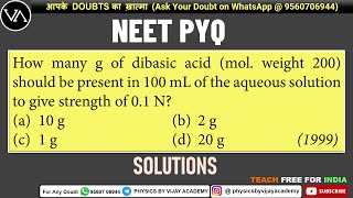 How many g of dibasic acid mol weight 200 should be present in 100 mL of the aqueous solution [upl. by Jo-Ann96]