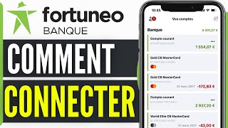 Comment Se Connecter À Fortuneo 2024 [upl. by Annoval915]