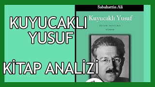 Kuyucaklı Yusuf Sabahattin Ali  Kitap Analizi [upl. by Cochrane330]