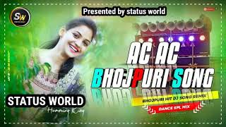 video  bestbhojpurisong  top remix songs  A C AC  hardbass  statusworldh6y dj song [upl. by Mila836]